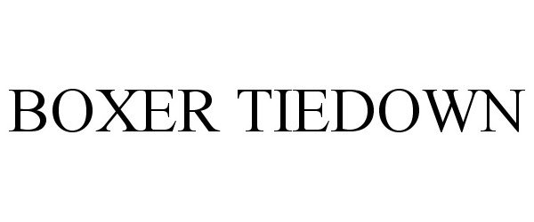 Trademark Logo BOXER TIEDOWN