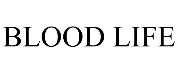 Trademark Logo BLOOD LIFE