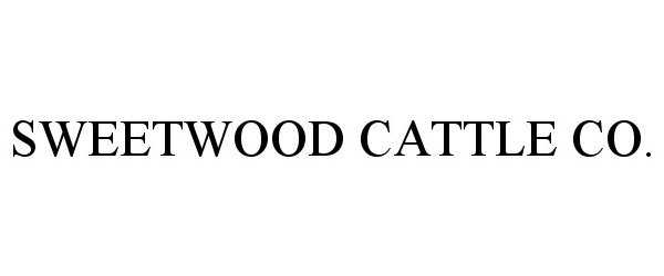  SWEETWOOD CATTLE CO.