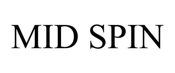 Trademark Logo MID SPIN