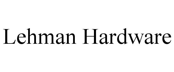 Trademark Logo LEHMAN HARDWARE