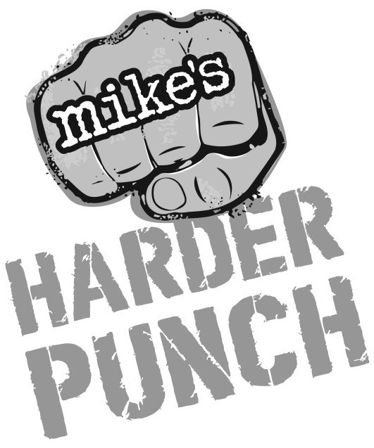 Trademark Logo MIKE'S HARDER PUNCH