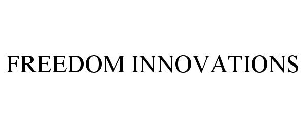 Trademark Logo FREEDOM INNOVATIONS