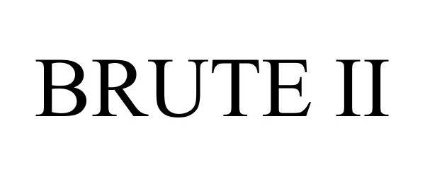 Trademark Logo BRUTE II