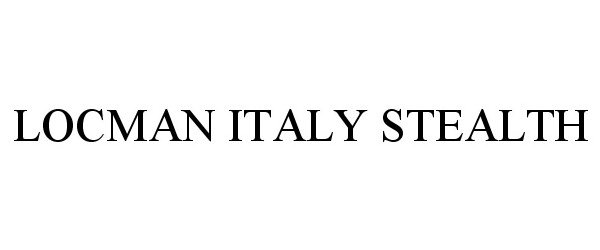  LOCMAN ITALY STEALTH