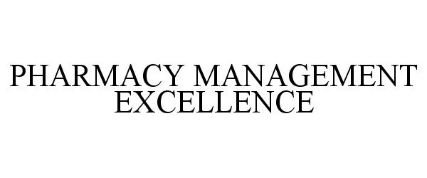  PHARMACY MANAGEMENT EXCELLENCE
