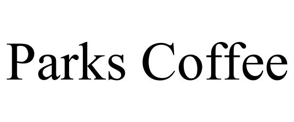 Trademark Logo PARKS COFFEE