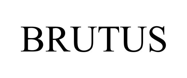 Trademark Logo BRUTUS