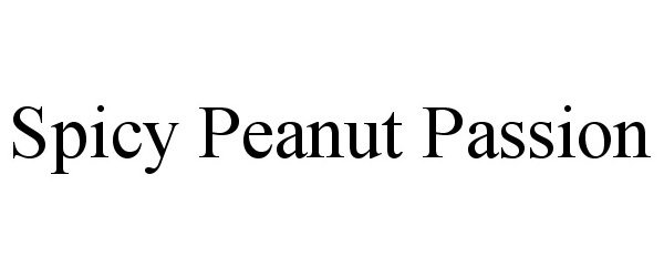 Trademark Logo SPICY PEANUT PASSION
