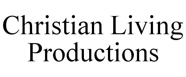  CHRISTIAN LIVING PRODUCTIONS