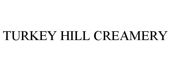 Trademark Logo TURKEY HILL CREAMERY