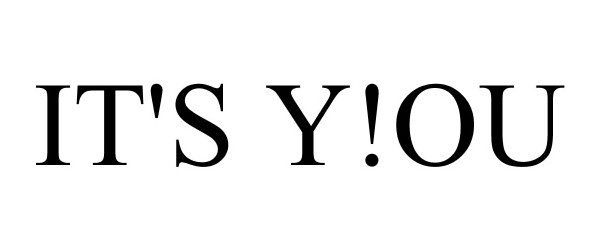 Trademark Logo IT'S Y!OU