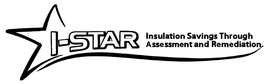  I-STAR INSULATION SAVINGS THROUGH ASSESSMENT AND REMEDIATION.