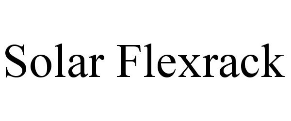 Trademark Logo SOLAR FLEXRACK