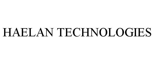 Trademark Logo HAELAN TECHNOLOGIES
