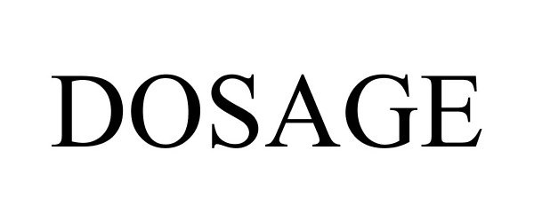 Trademark Logo DOSAGE