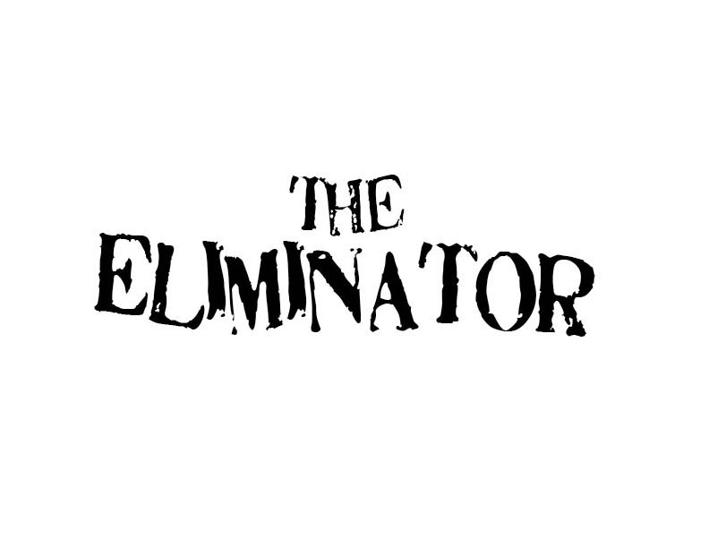 THE ELIMINATOR