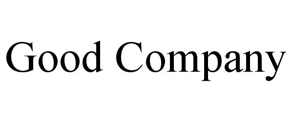 Trademark Logo GOOD COMPANY