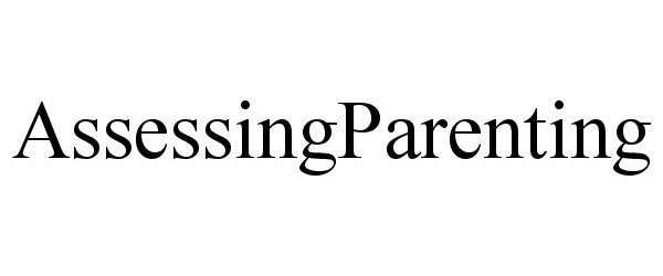  ASSESSINGPARENTING