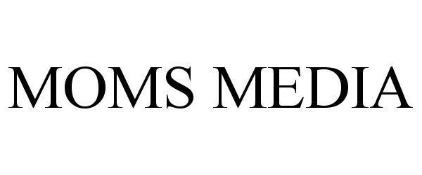 Trademark Logo MOMS MEDIA