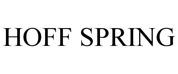 Trademark Logo HOFF SPRING