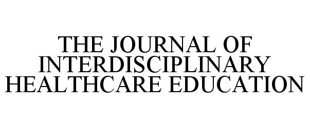  THE JOURNAL OF INTERDISCIPLINARY HEALTHCARE EDUCATION