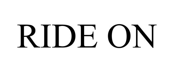 Trademark Logo RIDE ON