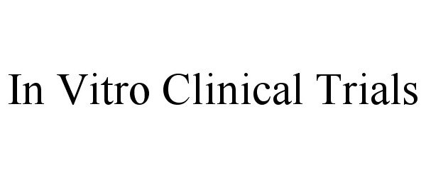 Trademark Logo IN VITRO CLINICAL TRIALS