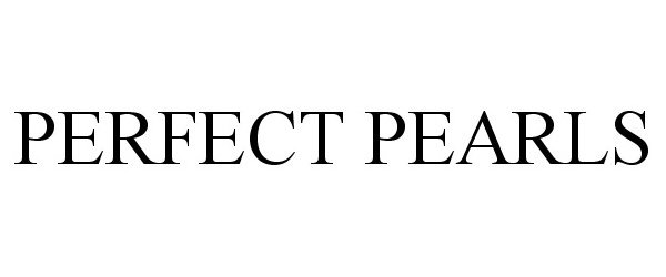 Trademark Logo PERFECT PEARLS