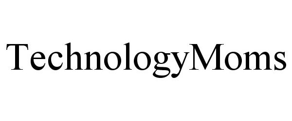 Trademark Logo TECHNOLOGYMOMS