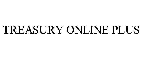  TREASURY ONLINE PLUS