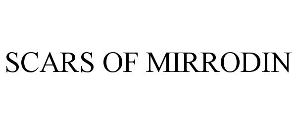 Trademark Logo SCARS OF MIRRODIN