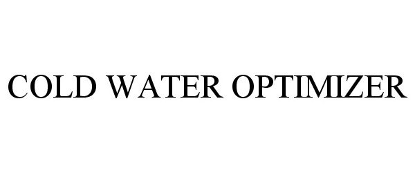 Trademark Logo COLD WATER OPTIMIZER