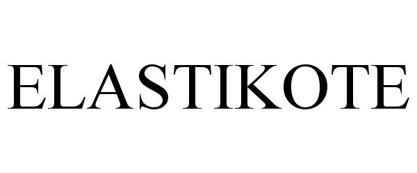 Trademark Logo ELASTIKOTE