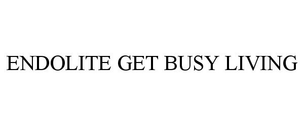  ENDOLITE GET BUSY LIVING