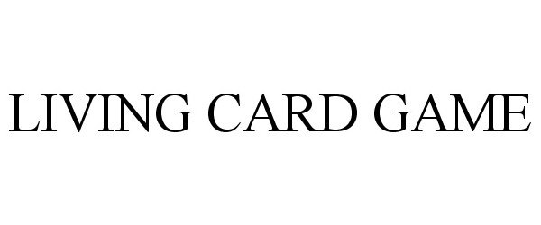 Trademark Logo LIVING CARD GAME