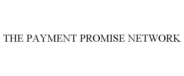 Trademark Logo THE PAYMENT PROMISE NETWORK