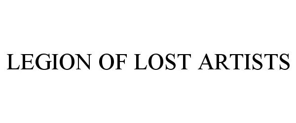  LEGION OF LOST ARTISTS