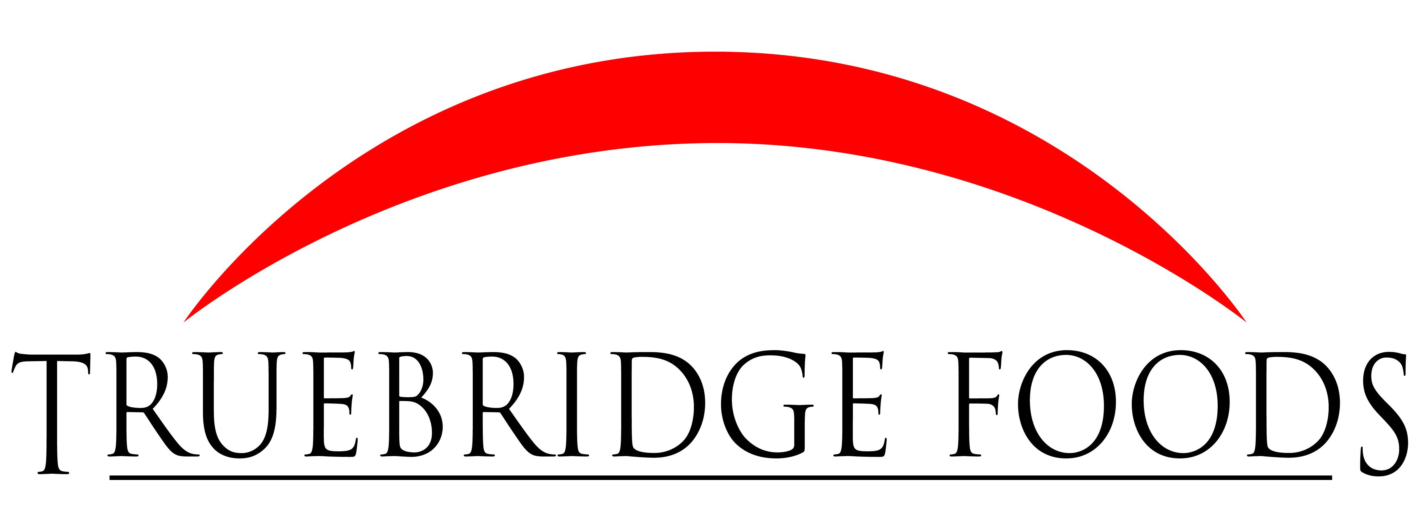  TRUEBRIDGE FOODS