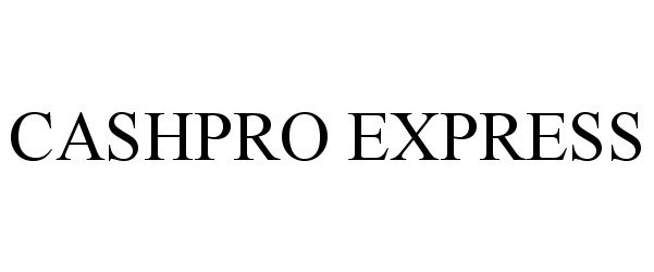Trademark Logo CASHPRO EXPRESS