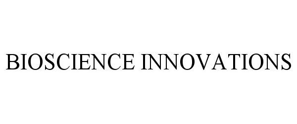  BIOSCIENCE INNOVATIONS