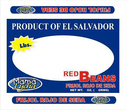  PRODUCT OF EL SALVADOR RED BEANS FRIJOL ROJO DE SEDA MAMÃ LYCHA