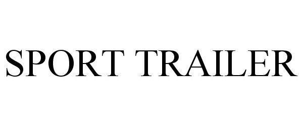 Trademark Logo SPORT TRAILER