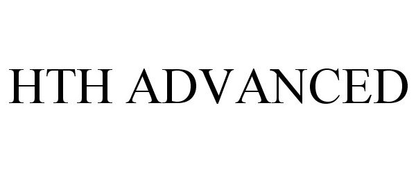 Trademark Logo HTH ADVANCED