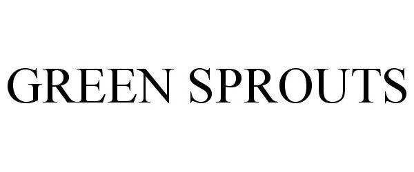 Trademark Logo GREEN SPROUTS