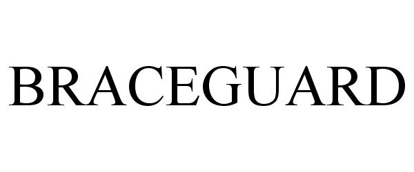 Trademark Logo BRACEGUARD