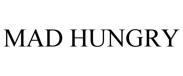 Trademark Logo MAD HUNGRY