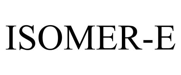  ISOMER-E