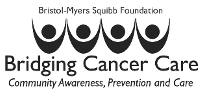  BRIDGING CANCER CARE BRISTOL-MYERS SQUIBB FOUNDATION COMMUNITY AWARENESS, PREVENTION AND CARE