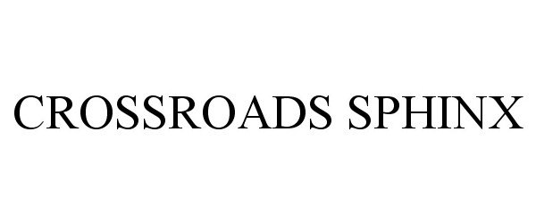 Trademark Logo CROSSROADS SPHINX